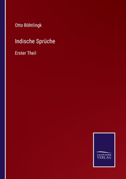 Paperback Indische Sprüche: Erster Theil [German] Book