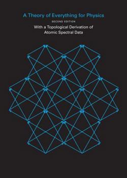 Paperback A Theory of Everything for Physics Book