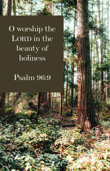 Paperback General Worship Bulletin: O Worship the Lord (Package of 100): Psalm 96:9 (Kjv) Book