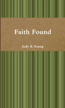 Paperback Faith Found Book