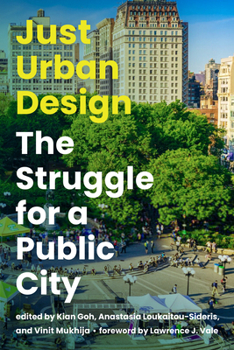 Paperback Just Urban Design: The Struggle for a Public City Book