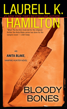 Bloody Bones - Book #5 of the Anita Blake, Vampire Hunter