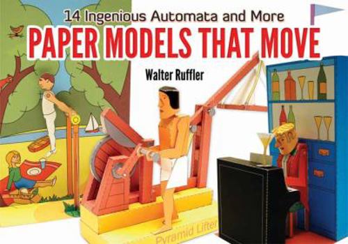 Paperback Paper Models That Move: 14 Ingenious Automata, and More Book