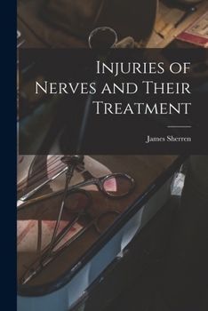 Paperback Injuries of Nerves and Their Treatment Book