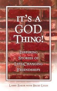Paperback It's a God Thing!: Inspiring Stories of Life-Changing Friendships Book