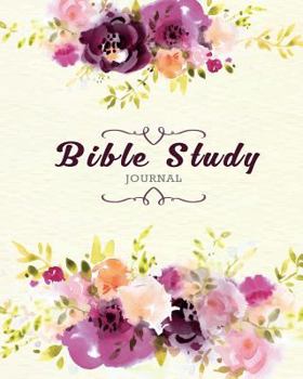 Paperback Bible Study Journal: Floral Scripture Christian Personal Journaling Notebook Size 8x10 Inches 120 Pages Book