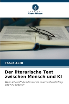 Paperback Der literarische Text zwischen Mensch und KI [German] Book