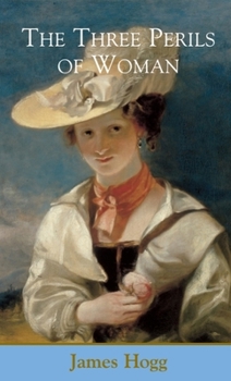 The Three Perils of Woman