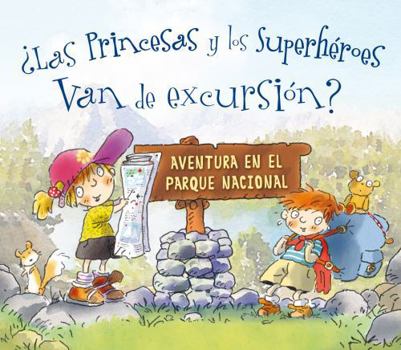Las princesas y los superheroes van de excursion?
