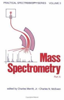 Hardcover Mass Spectrometry: Part A: Book