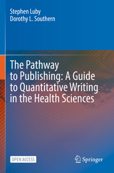 Paperback The Pathway to Publishing: A Guide to Quantitative Writing in the Health Sciences Book
