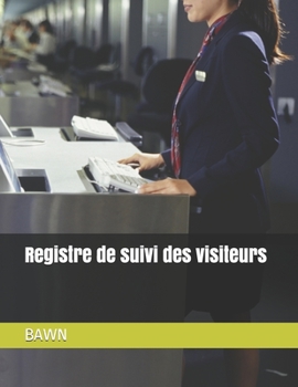 Paperback Registre de suivi des visiteurs [French] Book