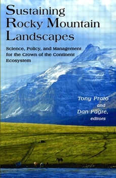 Paperback Sustaining Rocky Mountain Landscapes: Science, Policy, and Management for the Crown of the Continent Ecosystem Book