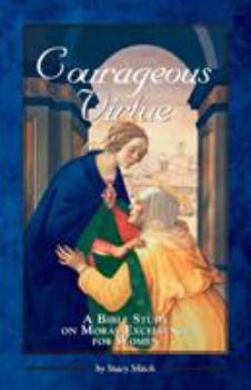 Paperback Courageous Virtue Book