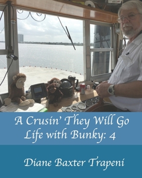 Paperback A Crusin' They Will Go: Life with Bunky: 4 Book