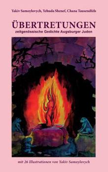 Paperback Übertretungen: zeitgenössische Gedichte Augsburger Juden [German] Book