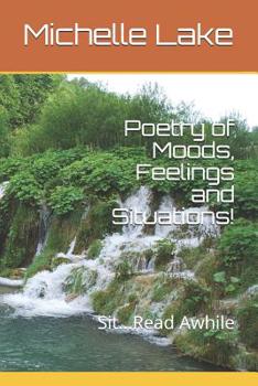 Paperback Poetry of Moods, Feelings and Situations!: Sit...Read Awhile Book