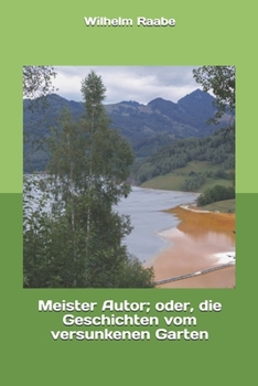 Paperback Meister Autor; oder, die Geschichten vom versunkenen Garten Book