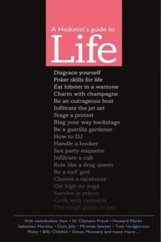 Hardcover A Hedonist's Guide to Life Book