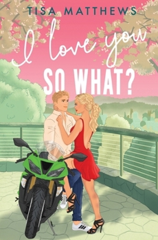 I Love You, So What? (Finding Home) - Book #2 of the Finding Home