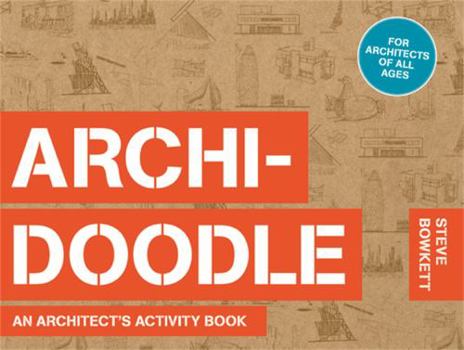 Paperback Archidoodle: The Architect's Activity Book
