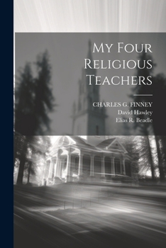 Paperback My Four Religious Teachers Book