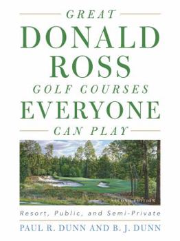 Hardcover Great Donald Ross Golf Courses Everyone Can Play: Resort, Public, and Semi-Private Book