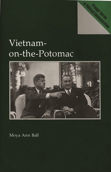 Vietnam-on-the-Potomac: (Praeger Series in Political Communication)
