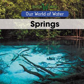 Springs - Book  of the Our World of Water
