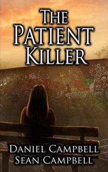 The Patient Killer - Book #4 of the DCI Morton
