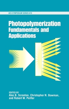 Hardcover Photopolymerization: Fundamentals and Applications Book