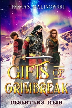 Paperback Deserter's Heir: (Gifts of Grimbreak Book 1) Book