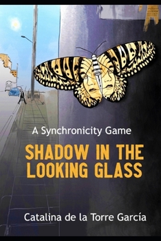 Paperback Shadow in the Looking Glass: A Synchronicity Game Book