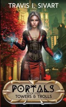 Paperback Towers & Trolls: A Portals Swords & Sorcery Novel Book