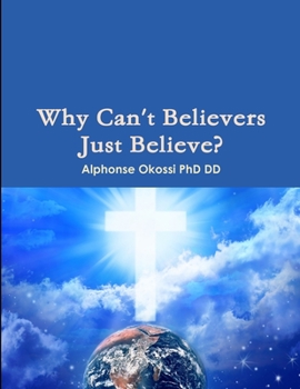 Paperback Why Can't Believers Just Believe? Book