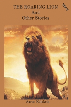 Paperback THE ROARING LION And Other Stories Book
