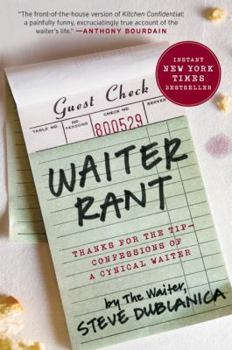 Paperback Waiter Rant: Thanks for the Tip--Confessions of a Cynical Waiter Book