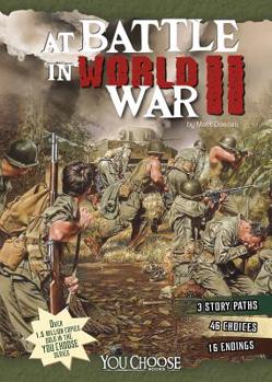 Paperback At Battle in World War II: An Interactive Battlefield Adventure Book