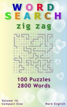 Paperback Word Search: Zig Zag, 100 Puzzles, 2800 Words, Volume 16, Compact 5"x8" Size Book