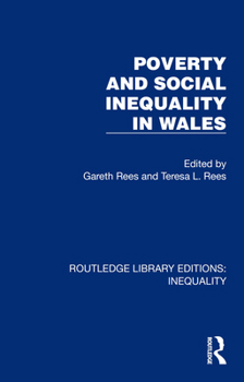 Hardcover Poverty and Social Inequality in Wales Book