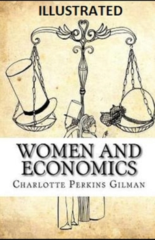 Paperback Women and Economics Illustrated Book