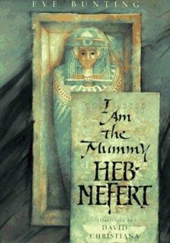 Hardcover I Am the Mummy Heb-Nefert Book