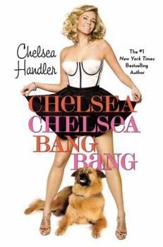 Hardcover Chelsea Chelsea Bang Bang Book