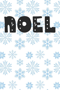 Noel: Christmas Journal / Notebook / Diary - Holiday Quote White Elephant Gift