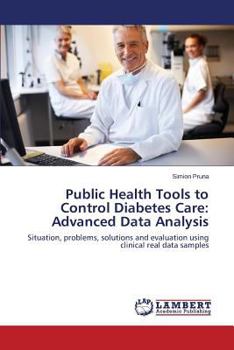 Paperback Public Health Tools to Control Diabetes Care: Advanced Data Analysis Book