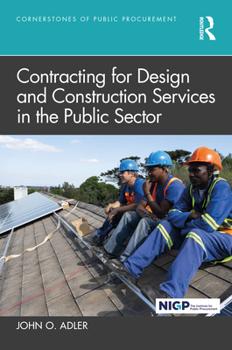 Hardcover Contracting for Design and Construction Services in the Public Sector Book
