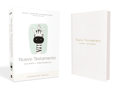 Leather Bound Nvi, Nuevo Testamento de Bolsillo, Con Salmos Y Proverbios, Revisión 2022, Leathersoft, Blanco, Bebés [Spanish] Book