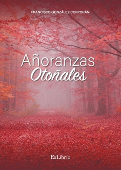 Paperback Añoranzas Otoñales [Spanish] Book