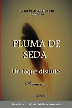 Paperback Pluma de seda: Un toque distinto [Spanish] Book