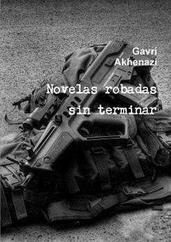 Paperback Novelas robadas sin terminar [Spanish] Book